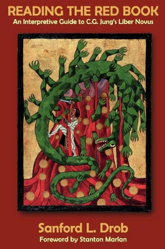 Reading The Red Book: An Interpretive Guide to C.G. Jung's Liber