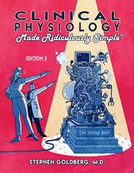 Clinical Physiology Made Ridiculously Simple: Color Edition