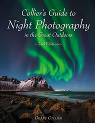 Collier's Guide to Night Photography in the Great Outdoors