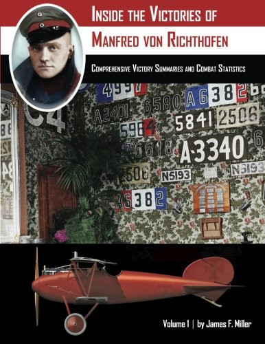 Inside the Victories of Manfred von Richthofen Volume 1