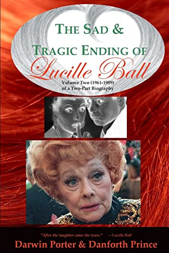 Sad and Tragic Ending of Lucille Ball: volume 2