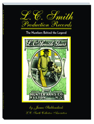 L.C. Smith Production Records - The Numbers Behind the Legend