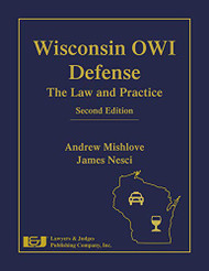 Wisconsin OWI Defense: The Law & Practice with DVD