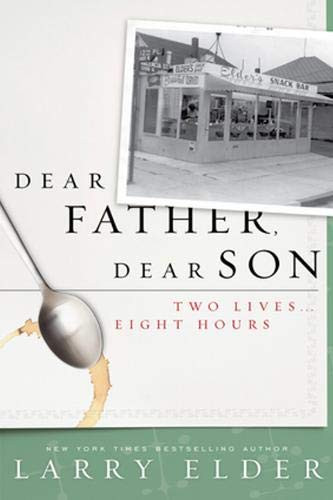 Dear Father Dear Son: Two Lives... Eight Hours