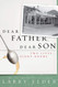 Dear Father Dear Son: Two Lives... Eight Hours
