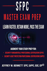 SFPC Master Exam Prep - Learn Faster Retain More Pass the Exam