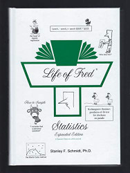 Life of Fred: Statistics Expanded Edition