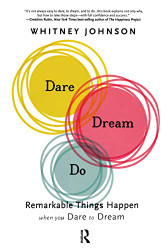 Dare Dream Do: Remarkable Things Happen When You Dare to Dream
