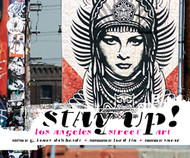 Stay Up! Los Angeles Street Art
