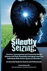 Silently Seizing: Common Unrecognized and Frequently Missed Seizures