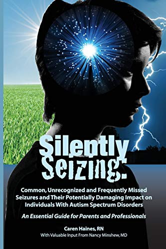 Silently Seizing: Common Unrecognized and Frequently Missed Seizures
