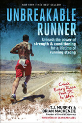 Unbreakable Runner: Unleash the Power of Strength & Conditioning for a