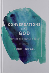 Conversations with God: Prayers for Jewish Women