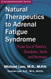 Natural Therapeutics to Adrenal Fatigue Syndrome