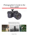 Photographer's Guide to the Sony a6400 Photographer's Guide to the Sony a6400