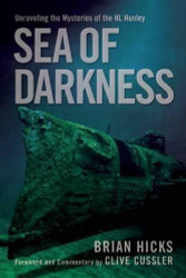 Sea of Darkness: Unraveling the Mysteries of the H.L. Hunley