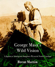 George Masa's Wild Vision