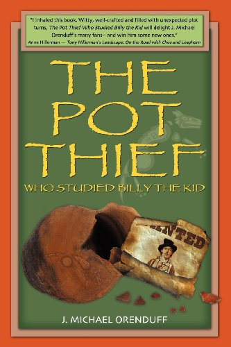Pot Thief Who Studied Billy the Kid