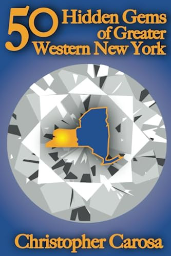 50 Hidden Gems of Greater Western New York