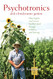 Psychotronics and a Biodynamic Garden
