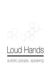 Loud Hands: Autistic People Speaking