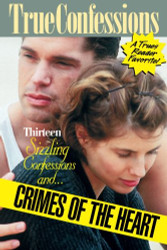 Thirteen Sizzling Confessions and Crimes of the Heart