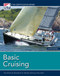 Basic Cruising: The National Standard for Quality Sailing Instruction