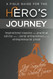 Field Guide for the Hero's Journey