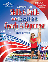 Gymnastics: Skills & Drills for the Level 1 2 & 3 Coach & Gymnast