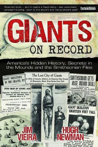 Giants on Record: America's Hidden History Secrets in the Mounds