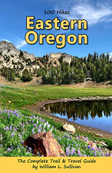 100 Hikes: Eastern Oregon