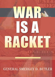 War Is A Racket: Original Edition