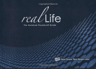 Real Life: The Hands-on Pounds-off Guide