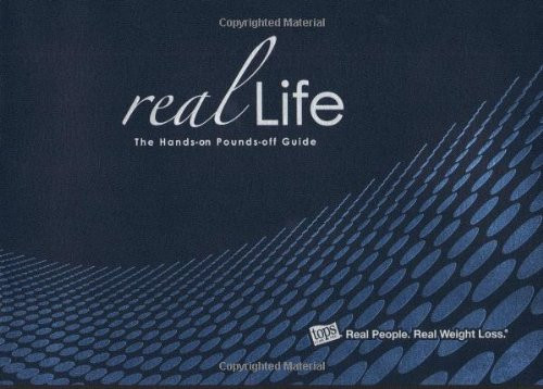 Real Life: The Hands-on Pounds-off Guide