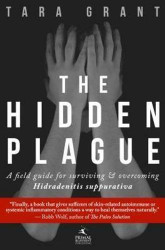 Hidden Plague: A Field Guide For Surviving and Overcoming