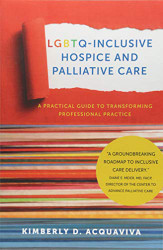 LGBTQ-Inclusive Hospice and Palliative Care