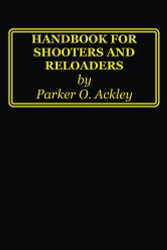Handbook for Shooters and Reloaders