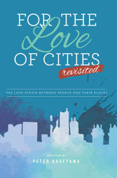 For the Love of Cities: Revisited