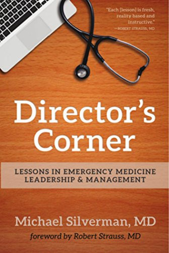 Director's Corner: Lessons in Emergency Medicine Leadership