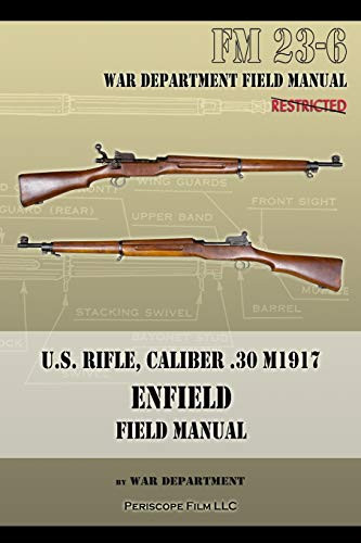 U.S. Rifle Caliber .30 M1917 Enfield: FM 23-6