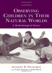 Observing Children In Their Natural Worlds