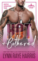 Hot & Bothered (A Hostile Operations Team Novel - Book 8) (Hostile