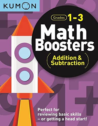 Kumon Math Boosters: Addition & Subtraction Grades 1-3 Ages 6-8 144
