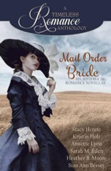 Mail Order Bride Collection (A Timeless Romance Anthology)