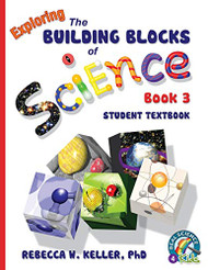 Exploring the Building Blocks of Science Book 3 Student Textbook