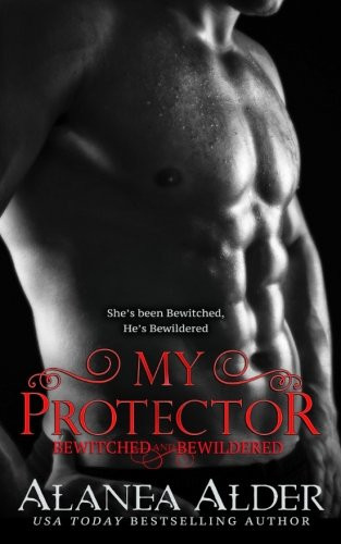 My Protector (Bewitched And Bewildered)