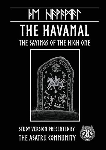 Havamal: Study Version Presented by: The Asatru Community Inc.