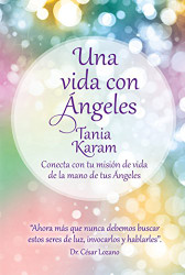 Una vida con ?íngeles / Life with Angels (Spanish Edition)