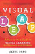 Visual Leap: A Step-by-Step Guide to Visual Learning for Teachers