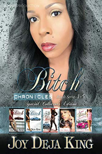 Bitch Chronicles...Special Collector's Edition
